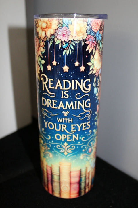 Reading Is Dreaming Tumbler
