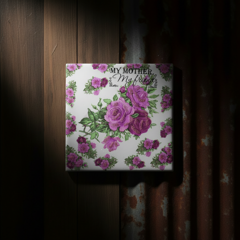 My Mother My Friend Floral Decoupage Tile