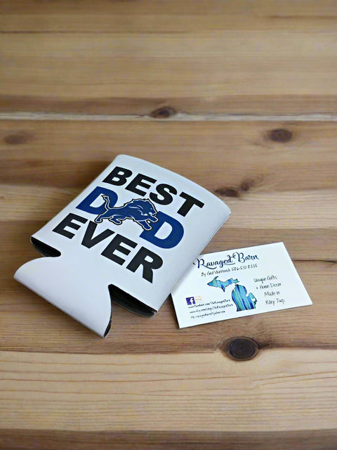 Best Dad Ever Coozie by Ravaged Barn