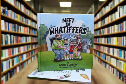 Meet the Whatiffers - Hard Cover Children's Book