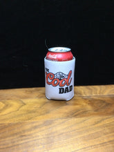 Load image into Gallery viewer, The Cool Dad Coozie by Ravaged Barn
