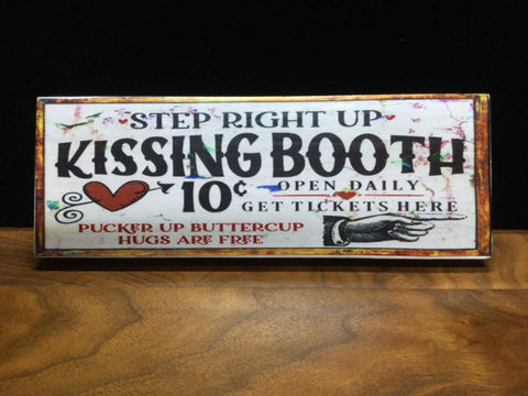 Kissing Booth Wood Sign 9.5" x 3.5"  by Ravaged Barn