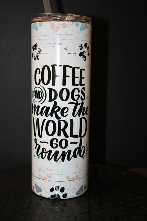 Coffee and Dogs Make the World Tumbler