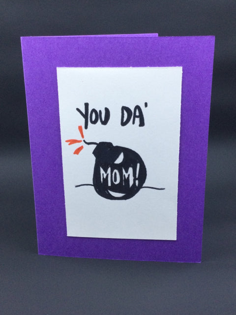 You da' mom by Cards for a Cause