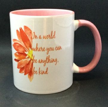Coffee Mug In A World Where You Can Be Anything by June Bugs